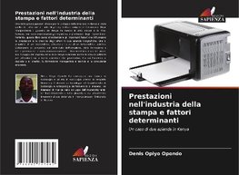 Prestazioni nell'industria della stampa e fattori determinanti