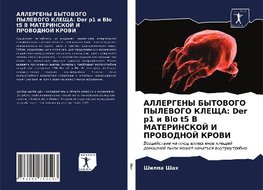 ALLERGENY BYTOVOGO PYLEVOGO KLEShhA: Der p1 i Blo t5 V MATERINSKOJ I PROVODNOJ KROVI