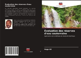 Évaluation des réserves d'eau souterraine