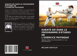 KARATÉ DO DANS LE PROGRAMME D'ÉTUDES DE L'EXERCICE PHYSIQUE