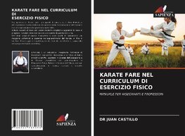 KARATE FARE NEL CURRICULUM DI ESERCIZIO FISICO