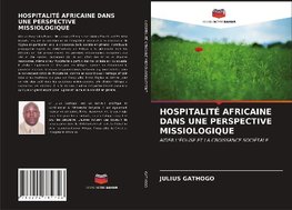 HOSPITALITÉ AFRICAINE DANS UNE PERSPECTIVE MISSIOLOGIQUE