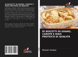 DI BISCOTTI DI GRANO, CAROTE E MAIS PROTEICO DI QUALITÀ