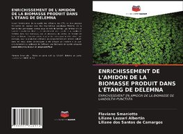 ENRICHISSEMENT DE L'AMIDON DE LA BIOMASSE PRODUIT DANS L'ÉTANG DE DELEMNA