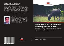 Production en laboratoire d'embryons de buffles