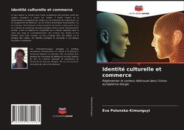 Identité culturelle et commerce