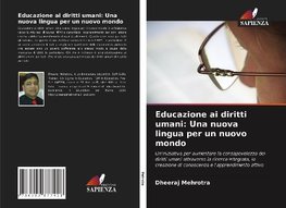 Educazione ai diritti umani: Una nuova lingua per un nuovo mondo