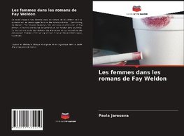 Les femmes dans les romans de Fay Weldon