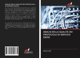 ANALISI DELLA QUALITÀ DEI PROTOCOLLI DI SERVIZIO (QOS)