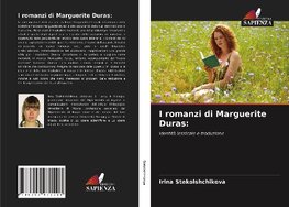 I romanzi di Marguerite Duras: