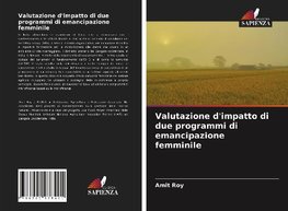 Valutazione d'impatto di due programmi di emancipazione femminile