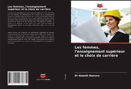 Les femmes, l'enseignement supérieur et le choix de carrière