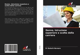 Donne, istruzione superiore e scelta della carriera