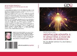 MEDITACIÓN ADVAITA II: El alma=Dios a nivel de sustrato de existencia