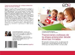 Transiciones exitosas de la etapa preescolar desde diversas miradas