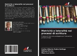 Motricità e lateralità nei processi di scrittura