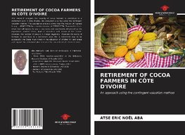 RETIREMENT OF COCOA FARMERS IN CÔTE D'IVOIRE