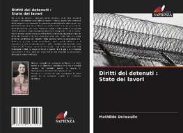 Diritti dei detenuti : Stato dei lavori