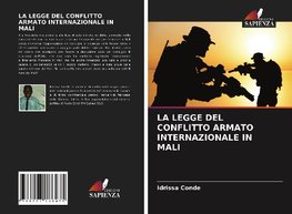 LA LEGGE DEL CONFLITTO ARMATO INTERNAZIONALE IN MALI