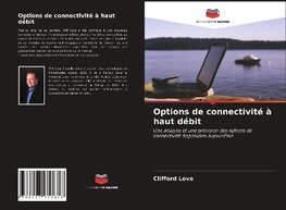 Options de connectivité à haut débit