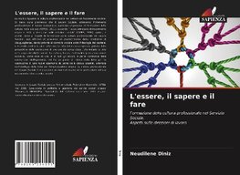 L'essere, il sapere e il fare