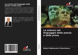 La scienza nel linguaggio della poesia e della prosa