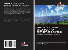 TENDENZE ATTUALI DELLA POLITICA ENERGETICA DEI PAESI