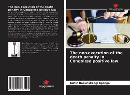 The non-execution of the death penalty in Congolese positive law