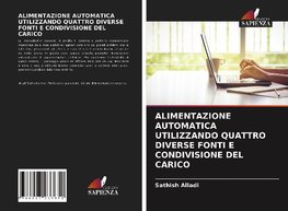 ALIMENTAZIONE AUTOMATICA UTILIZZANDO QUATTRO DIVERSE FONTI E CONDIVISIONE DEL CARICO