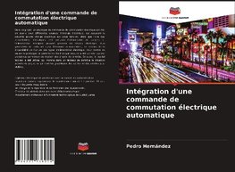 Intégration d'une commande de commutation électrique automatique