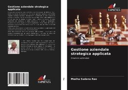 Gestione aziendale strategica applicata