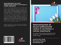 Determinazione di alcuni isoflavonoidi contro il carcinoma a cellule mammarie