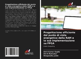 Progettazione efficiente dal punto di vista energetico della RAM e la sua implementazione su FPGA