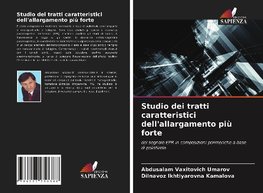 Studio dei tratti caratteristici dell'allargamento più forte