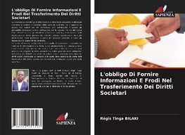 L'obbligo Di Fornire Informazioni E Frodi Nel Trasferimento Dei Diritti Societari