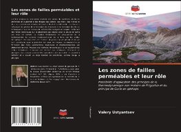 Les zones de failles perméables et leur rôle