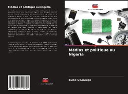 Médias et politique au Nigeria