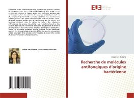 Recherche de molécules antifongiques d'origine bactérienne