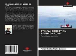 ETHICAL EDUCATION BASED ON LOVE