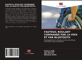 FAUTEUIL ROULANT COMMANDÉ PAR LA VOIX ET PAR BLUETOOTH