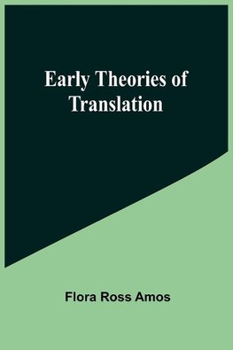 Early Theories of Translation