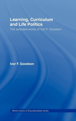 Learning, Curriculum and Life Politics