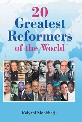 20 GREATEST REFORMERS OF THE WORLD