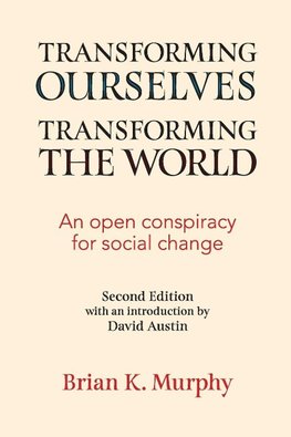 Transforming the Ourselves, Transforming the World