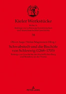 Schwabstedt und die Bischöfe von Schleswig (1268-1705)