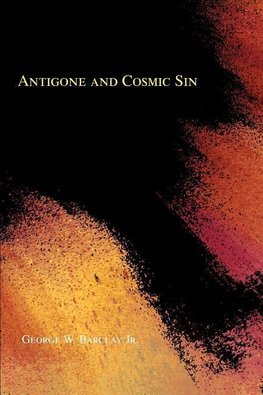 Antigone and Cosmic Sin