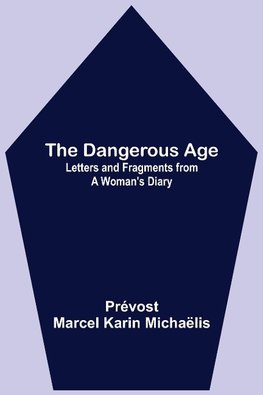 The Dangerous Age