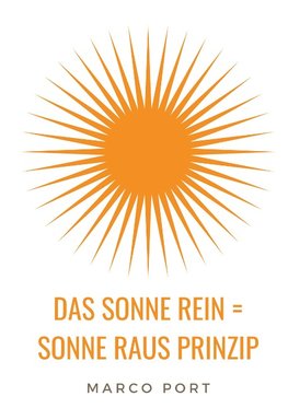 Das Sonne rein = Sonne raus Prinzip