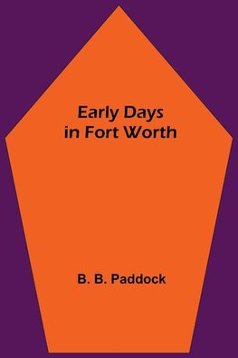 Early Days in Fort Worth