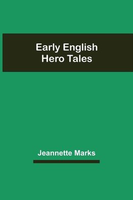 Early English Hero Tales